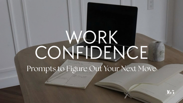 Journaling for Career Clarity: Prompts to Figure Out Your Next Move